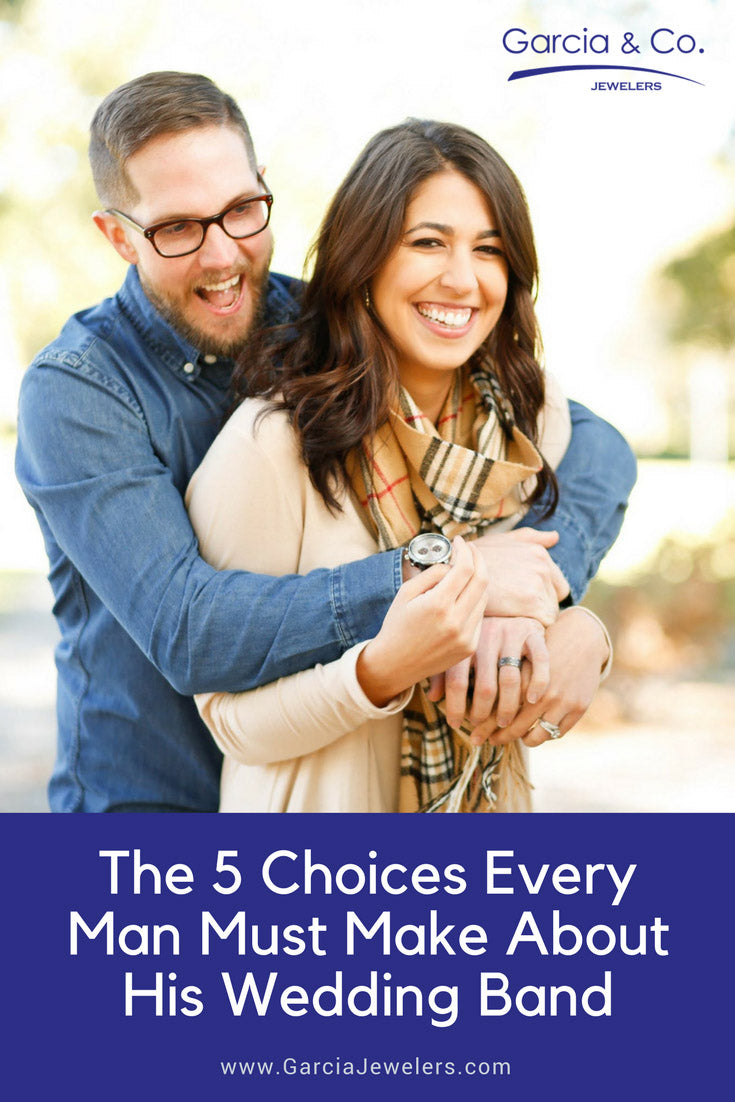 Men’s Wedding Bands: The 5 Choices Every Man Must Make