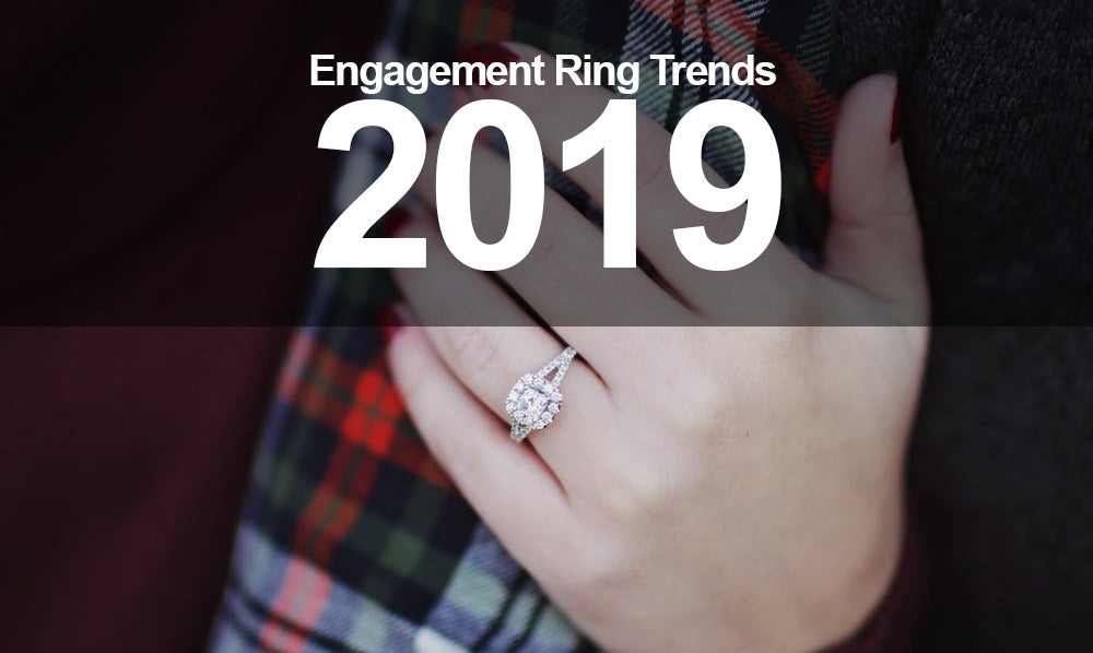 Engagement Ring Trends 2019